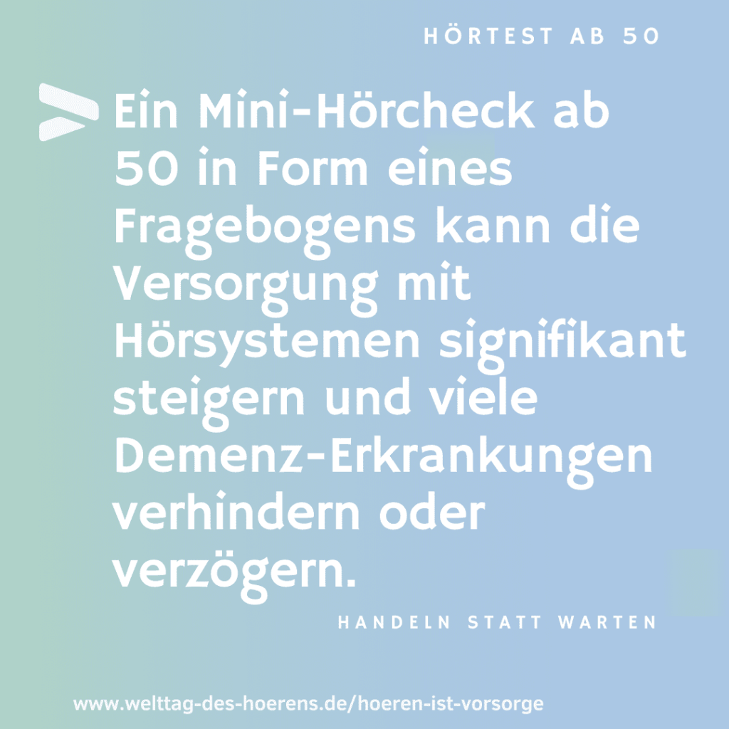 Hörtest ab 50 - Argumente - Mini-Hörcheck Demenz Prävention